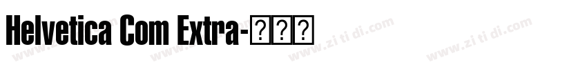 Helvetica Com Extra字体转换